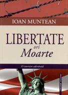 Libertate ori moarte
