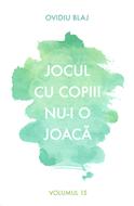 Jocul cu copii nu-i o joacă, Vol.15 + carduri cu versete