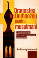 Dragostea lui Dumnezeu pentru musulmani
