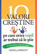 10 Valori crestine pe care orice copil ar trebui sa le stie