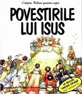 Cărţile Bibliei pentru copii. Povestirile lui Isus