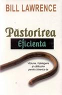 Păstorirea eficientă - Viziune, înțelegere şi călăuzire pentru biserica ta (sc)