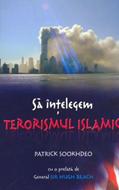 Să înţelegem terorismul islamic (SC)