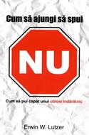 Cum să ajungi să spui NU