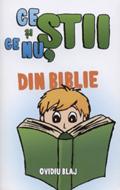 Ce ştii şi ce nu, din Biblie vol.1