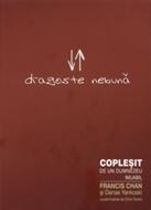 Dragoste nebună - Copleşit de un Dumnezeu imuabil