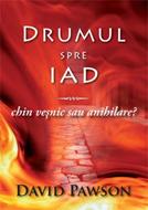 Drumul spre iad - chin veşnic sau anihilare?