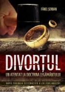 Divorţul - Un atentat la doctrina legământului