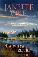 La ivirea zorilor - Vestul canadian vol.3