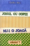Jocul cu copiii nu-i o joacă - vol.9