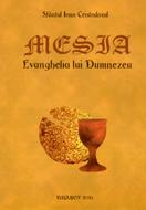 Mesia, Evanghelia lui Dumnezeu