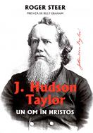 Hudson Taylor. Un om in Hristos