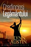 Credincioși Legământului - seria „Cronicile întoarcerii din exil”, vol. 2