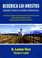 Biserica lui Hristos: mărturie, înnoire şi echilibru duhovnicesc