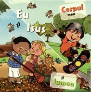 Eu şi Isus. Corpul meu şi lumea