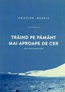 Trăind pe pământ mai aproape de cer