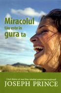 Miracolul tau este in gura ta