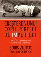 Cresterea unui copil perfect de imperfect