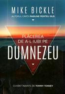 Plăcerea de a-L iubi pe Dumnezeu (paperback)