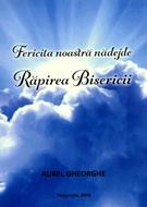Fericita noastră nădejde - Răpirea Bisericii