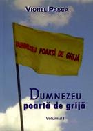 Dumnezeu poartă de grijă - vol. 1