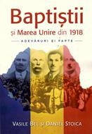 Baptiştii şi Marea Unire din 1918