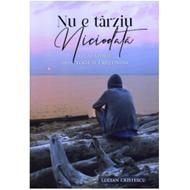 Nu e târziu niciodată