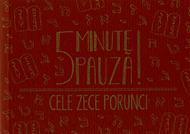 5 minute pauza Cele zece porunci