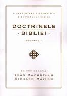 Doctrinele Bibliei vol.1  O prezentare sistematică a adevărului biblic