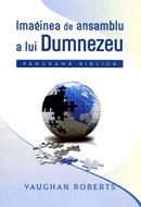 Imaginea de ansamblu a lui Dumnezeu. Panoramă biblică