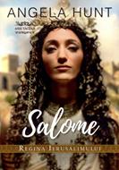 Salome - regina Ierusalimului (seria Anii Tăcerii)