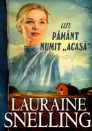 Un pamânt numit acasă. Seria Red River of the North vol 3