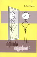 Oglindă, oglinjoară: descoperă-ţi adevărata identitate în Hristos