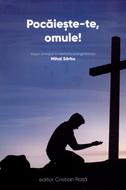 Pocăieşte-te, omule!