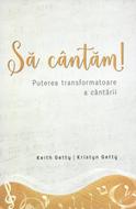 Să cântăm! Puterea transformatoare a cântării