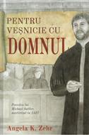 Pentru veșnicie cu Domnul