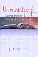 Un cuvant pe zi. Cuvinte-cheie din Vechiul Testament