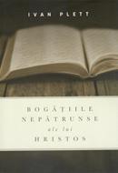 Bogatiile nepatrunse ale lui Hristos