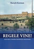 Regele vine!