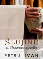 Slujind lui Dumnezeu și oamenilor