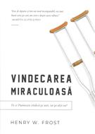 Vindecarea miraculoasa
