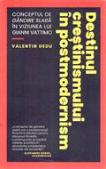 Destinul creștinismului în postmodernism