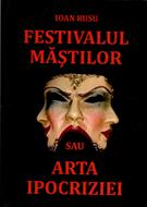 Festivalul măștilor sau arta ipocriziei