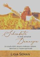 Schimbată, nu doar atinsă de Dumnezeu