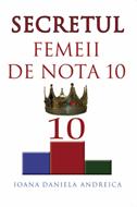 Secretul femeii de nota 10