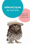 Marunțișuri de mare preț