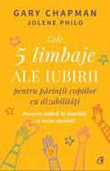 Cele 5 limbaje ale iubirii pentru părinții copiilor cu dizabilități