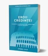 Eroii credinței