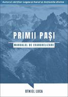 Primii pași. Manualul de evanghelizare (brosata)