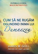 Cum să ne rugăm oglindind inima lui Dumnezeu